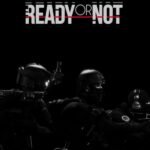 شراء Ready or Not Steam PC كود ستيم تسليم فوري